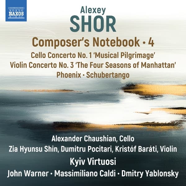 Alexander Chaushian, Zia Hyunsu Shin, Dumitru Pocitari, Kyiv Virtuosi, John Warner, Massimiliano Caldi, Dmitry Yablonsky - Shor: Composer's Notebook, Vol. 4 (CD)