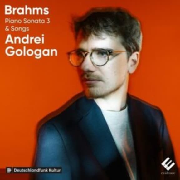 Andrei Gologan - Brahms: Piano Sonata No. 3 & Songs (CD)