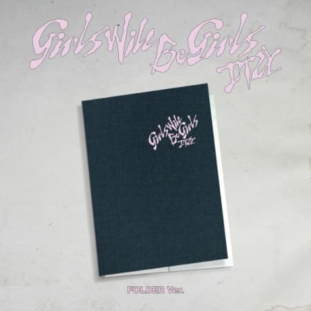 Itzy - Girls Will Be Girls (Folder Ver.)