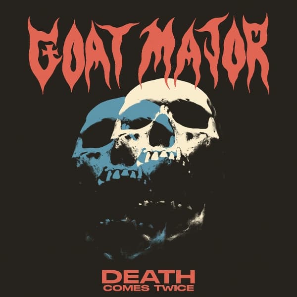 Goat Major - Death Comes Twice (LP)