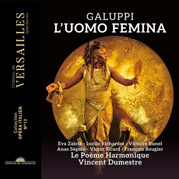 Le Poème Harmonique, Lucile Richardot, Vincent Dumestre - Galuppi: L'uomo Femina (2 CD)