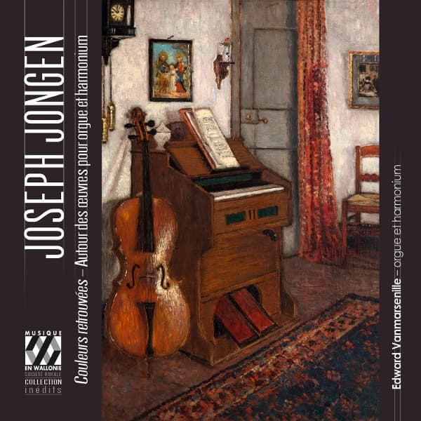 Edward Vanmarsenille, Celine Scheen, Audrey Gallez, Evgeniya Galyan, Kamil Ben Hsain Lachiri - Jongen: Couleurs Retrouvees - Autour Des Oeuvres Pour Orgue Et Harmonium (CD)