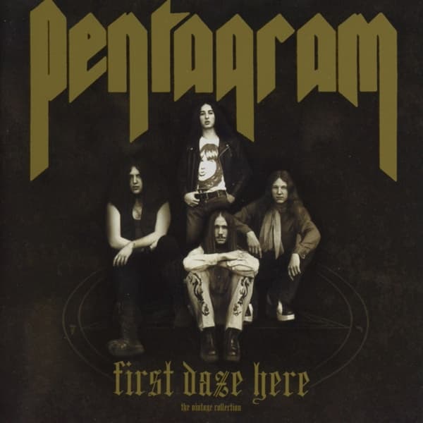 Pentagram - First Daze Here: The Vintage Collection (2 CD)